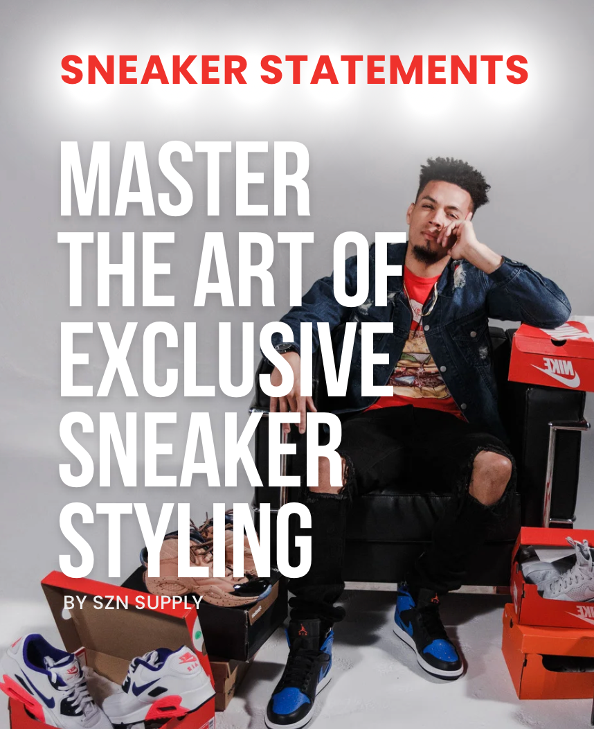 Sneaker Statements - Master The Art Of Exclusive Sneaker Styling  E-Book ( By SZN Supply)